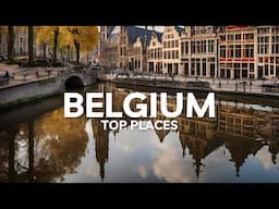 Beautiful Places in Belgium | Travel Video | 4K Video