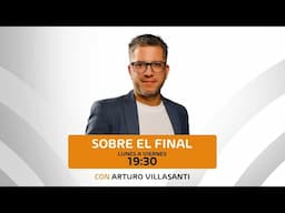 Sobre el Final con Arturo Villasanti