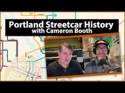 Portland Streetcar Secrets With Cameron Booth