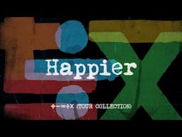 Ed Sheeran - Happier (Lyric Video)