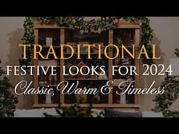 Our Top TRADITIONAL Christmas Decor Ideas for 2024 (Part 3)