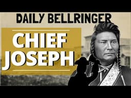 Chief Joseph | DAILY BELLRINGER