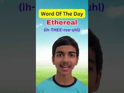 Word Of The Day | Ethereal #newwordoftheday