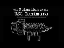 The Ruination of the USG Ishimura