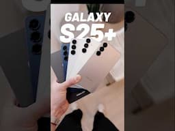 Samsung Galaxy S25+ UNBOXING  (6.7") - ALL COLOURS!