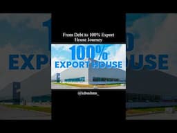 From Debt to 100% Export House Journey #shorts