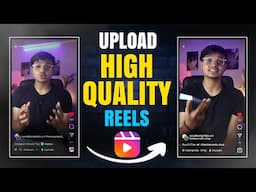 How to Upload High Quality Reels on Instagram 2022 😱