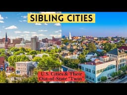 Sibling Cities: US Cities and Their Counterpart from Another State