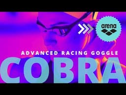 Level Up With Arena Cobra Goggles @SimplyswimUK