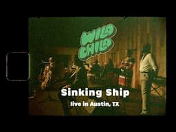 Sinking Ship (Live From Austin, TX) | Wild Child Official Music Video