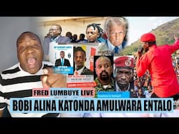 Fred Lumbuye Live: Bobi Wine Alina Katonda Amulwara Entalo