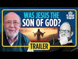 TRAILER Was Jesus the Son of God? Tom Wright responds to Bart Erhman and other questions