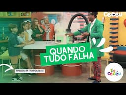 QUANDO TUDO FALHA  | TIA CECÉU