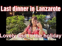 LAST DINNER IN LANZAROTE / TALKING ABOUT HOLIDAYS / FUN END TO THE YEAR