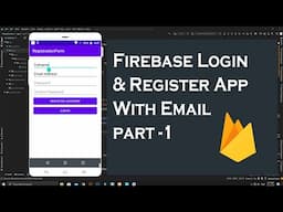 Firebase Login & Register App With Email || Part 1 || User Interface