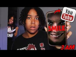 DO NOT WATCH THE SMILE YOUTUBE VIDEO AT 3AM (MY VIDEO CAME TO LIFE!!)