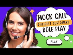 Controlling Difficult Customers: Mastering Call Center Role Play Customer Service Skills