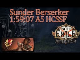 🪓Path of Exile 3.23🪓1:59:07 Sunder Berserker🪓A5 HCSSF Speedrun🪓