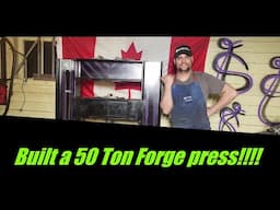 Building my 50 Ton Forge Press from start to finish!!!(43ish)