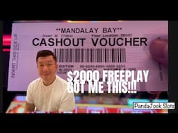 What did we end up with from $2,000 freeplay?