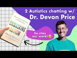 "Unmasking Autism" with Dr. Devon Price