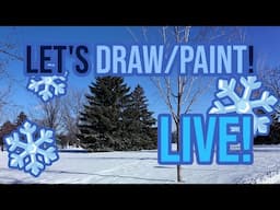 LIVE! - Draw/Paint with me! Or something!