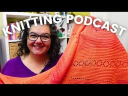 NOVEMBER Knitting Roundup | Nerdy Knitting Podcast 3-11