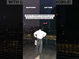 How to Create Stunning Edits With Lightroom For Mobile! #adobepartner #madewithlightroom