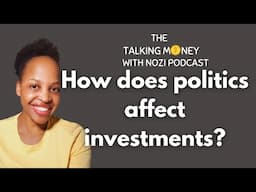 How Politics Impacts Your Investments.