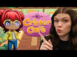 Playing a BRAND-NEW Cozy Game: Critter Cafe