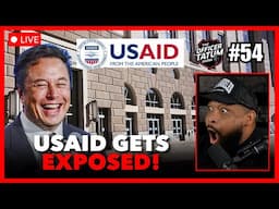 LIVE: Elon's DOGE TAKES OVER USAID And EXPOSES Their DARK TRUTH + More | OT Show Ep 54