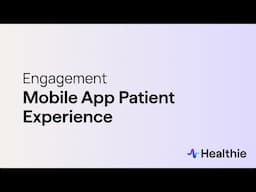 Mobile App Patient Experience | Healthie