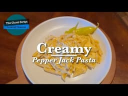 Creamy Pepper Jack Pasta