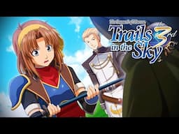 THE WAY OF THE BLADE - The Legend of Heroes: Trails in the Sky the 3rd - 9