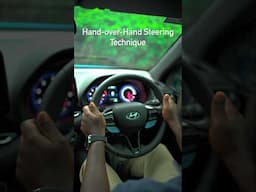 Hand-Over-Hand Steering Technique