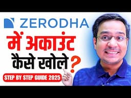 How to Open Account in ZERODHA in 2025| Step-by-Step Guide 2025! | Top Demat Account in India 2025