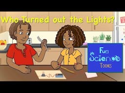 Who Turned Out the Lights FunScienceToons