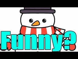 Is 8 Snowmans Actually Funny? (Q&A)