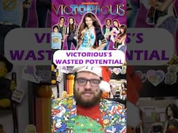 Victorious’ Wasted Potential