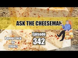 🔴 Ask the Cheeseman #342