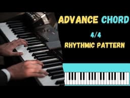 Advance Chords on Piano | Piano Chords Rhythmic Patterns