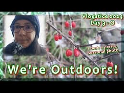 We're Outdoors! - Vlogstice 2024 Day 3