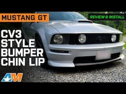 2005-2009 Mustang GT CV3 Style Bumper Chin Lip Review & Install