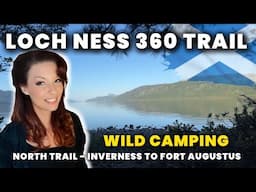 LOCH NESS | Long distance trail Scotland | Loch Ness 360