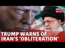 LIVE: Donald Trump Warns of ‘Obliteration’ If Iran Attempts to Assassinate Him | U.S Vs Iran | N18G