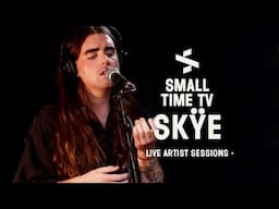 Small Time TV Live Artist Sessions - Skÿe