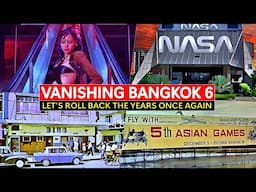 ✅VANISHING BANGKOK EP 6 | Yesterday's Nightlife | Lalisa's Video Spot | Pantip Plaza | Sukhumvit 22