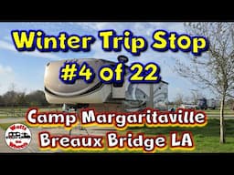 ⛺ Stop #4 of 22 on Our Winter Trip to Quartzsite, AZ  // Camp Margaritaville Breaux Bridge, LA