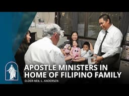 Apostle Ministers In Home of Filipino Family | Elder Neil L. Andersen