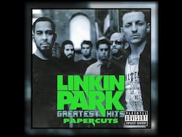 Linkin Park - Papercuts (The Greatest Hits) [Full Live Redone Album]